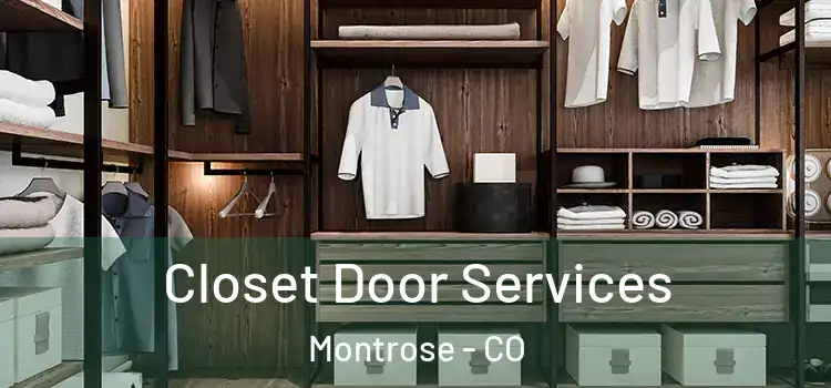  Closet Door Services Montrose - CO
