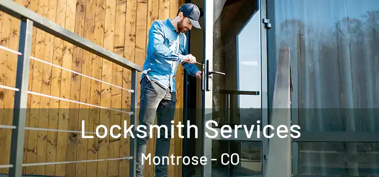  Locksmith Services Montrose - CO