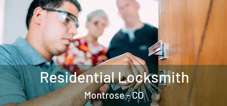  Residential Locksmith Montrose - CO